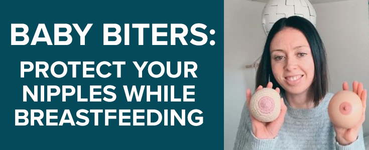 Baby Biters: Protect Your Nipples While Breastfeeding